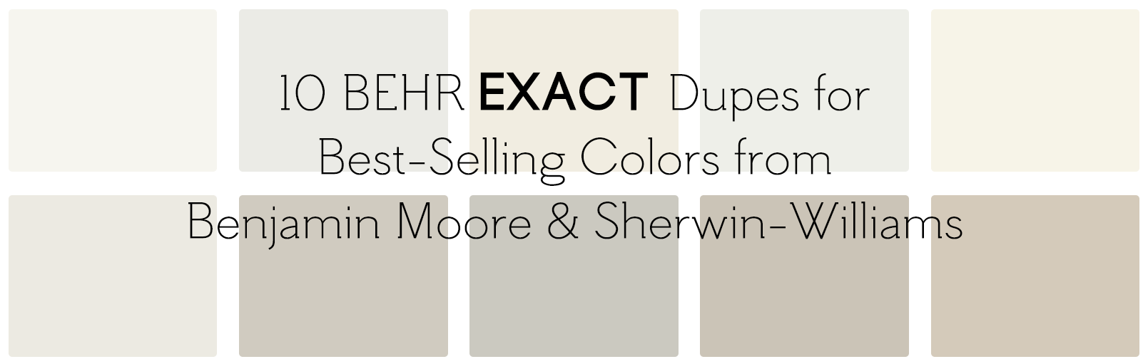 EXACT Dupes for these best-selling colors from Benjamin Moore and Sherwin-Williams